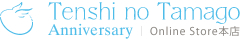 tenshi no Tamago Anniversary Online Store��Ź